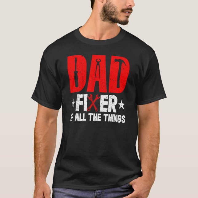Camiseta DAD Fixer Of All Things Funny Tools Dad Jokes Fath (Frente)