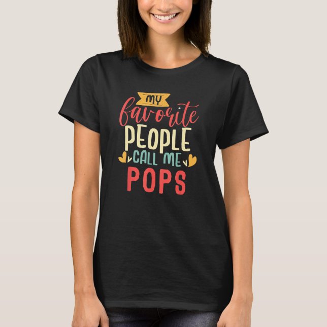Camiseta Dad Grandpa My Favorite People Call me Pops (Frente)