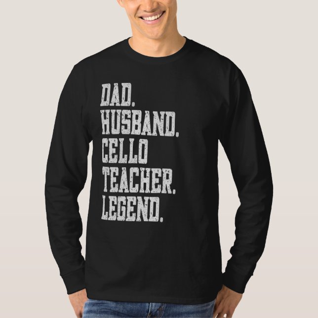 Camiseta Dad Husband Cello Teacher Legend (Frente)