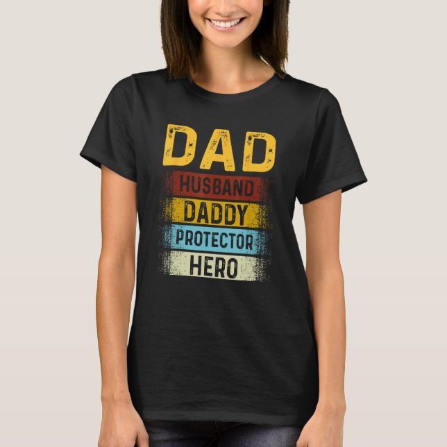 Camiseta Dad Husband Daddy Protector Hero Fathers' Day For  (Frente)