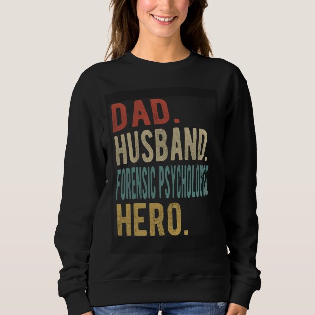 Camiseta Dad Husband Forensic Psychologist Hero (Frente)