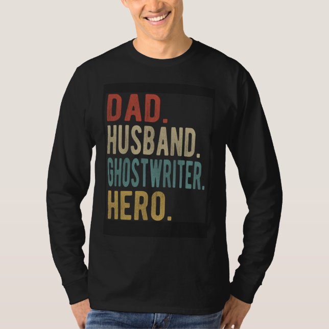 Camiseta Dad Husband Ghostwriter Hero (Frente)