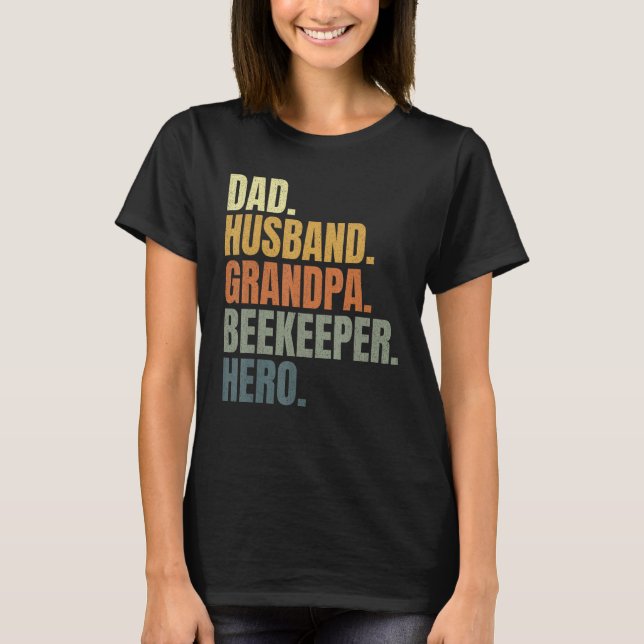 Camiseta Dad husband grandpa beekeeper hero, apiarist, beek (Frente)