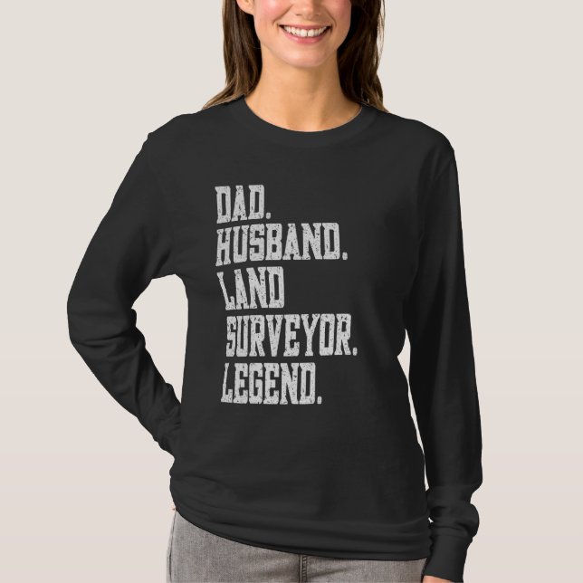 Camiseta Dad Husband Land Surveyor Legend (Frente)