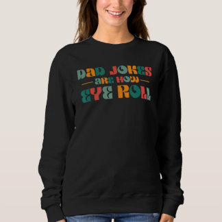 Camiseta Dad Jokes Are How Eye Roll  Retro Dad  Father s Da