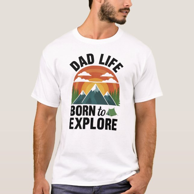 Camiseta Dad Life Born To Explore (Frente)