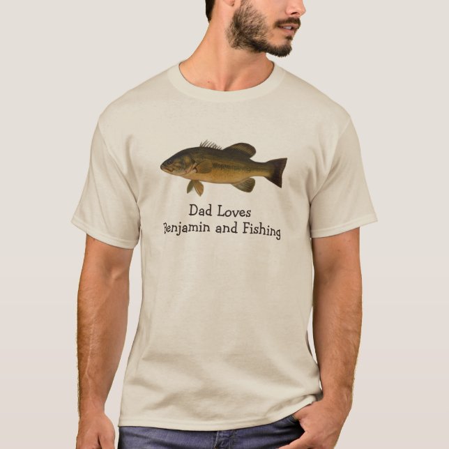 Camiseta Dad Loves Child's Name and Fishing Fish Bass (Frente)
