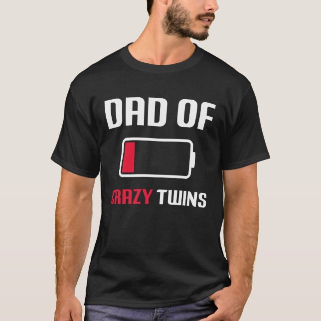 Camiseta Dad of the Crazy twins father's day proud (Frente)