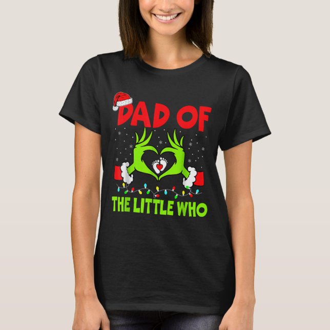 Camiseta Dad Of The Little Who Funny Christmas Pregnancy An (Frente)