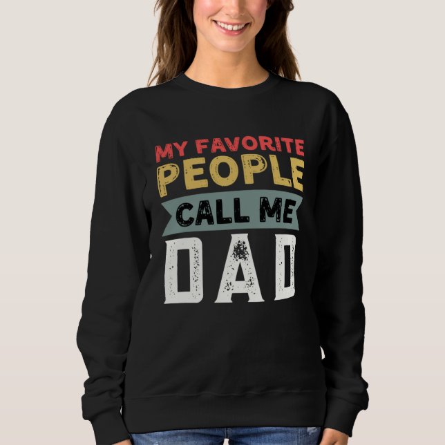 Camiseta Dad Quote My Favorite People Call Me Dad Father s  (Frente)
