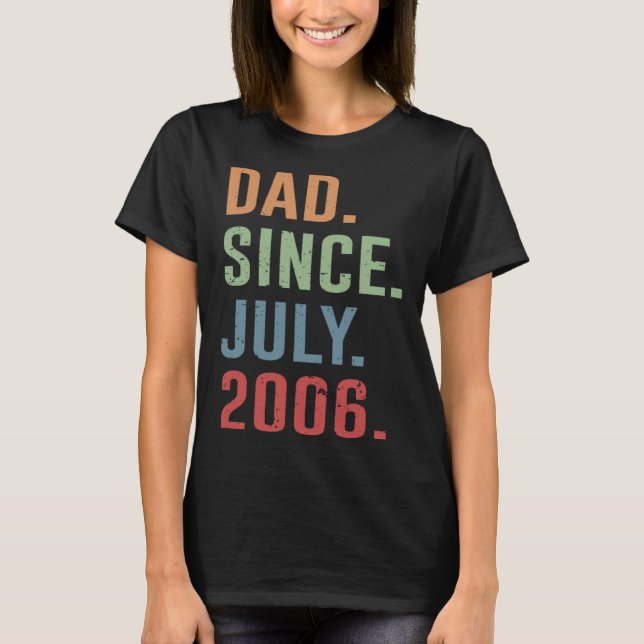 Camiseta Dad Since July 2006 (Frente)