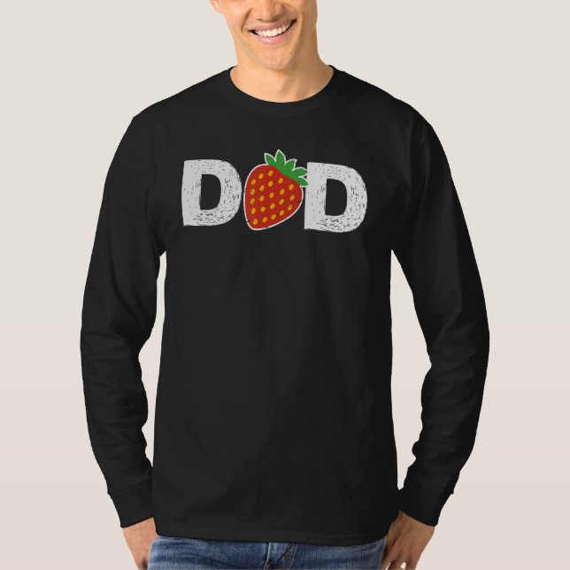 Camiseta Dad Strawberry  Fruitarian I Love Dad Father s Day (Frente)