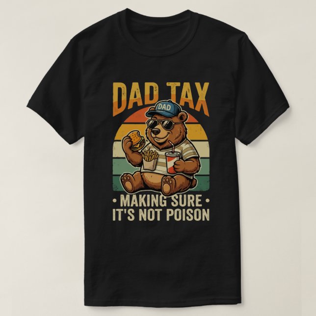 Camiseta Dad Tax Funny Bear Father Humor Design (Frente do Design)