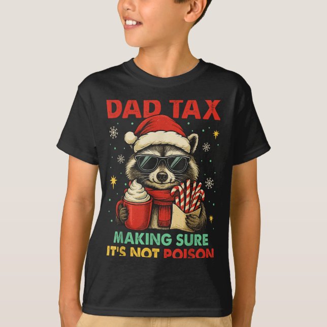 Camiseta Dad Tax Making Sure It's Not Ison Raccoon Christma (Frente)