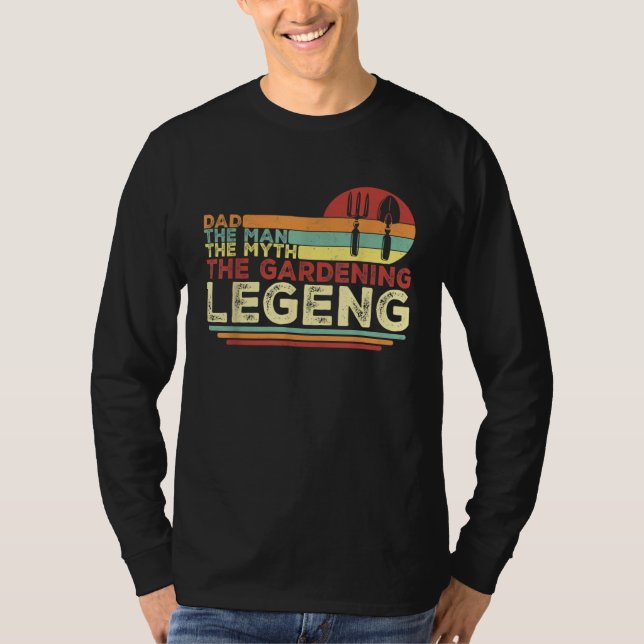 Camiseta Dad The Man The Myth The Gardening Legend  Gardene (Frente)