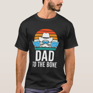 Camiseta Dad To The Bone Parents Family Mom Dad Relatives H
