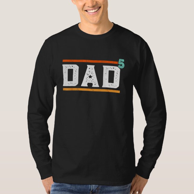 Camiseta Dad To The Fifth Power  Dad Of Five Father s Day (Frente)