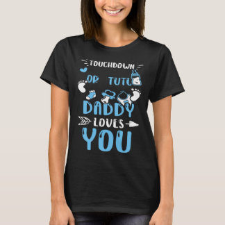 Camiseta Dad Touchdown Or Tutu Daddy Loves You  Baby Boy