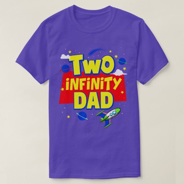 Camiseta Dad Two Infinity And Beyond Birthday Decorations 2 (Frente do Design)