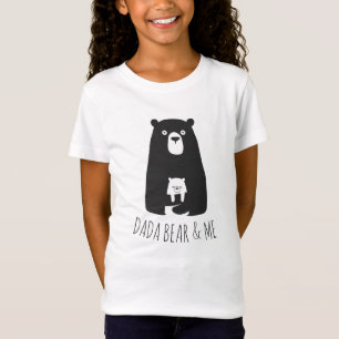 Camiseta DADA BEAR & ME   Filhos Pais Filha Filho Dada Bear
