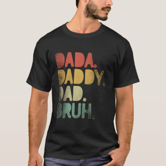 Camiseta Dada Daddy Dad Bruh Dad Fathers Day