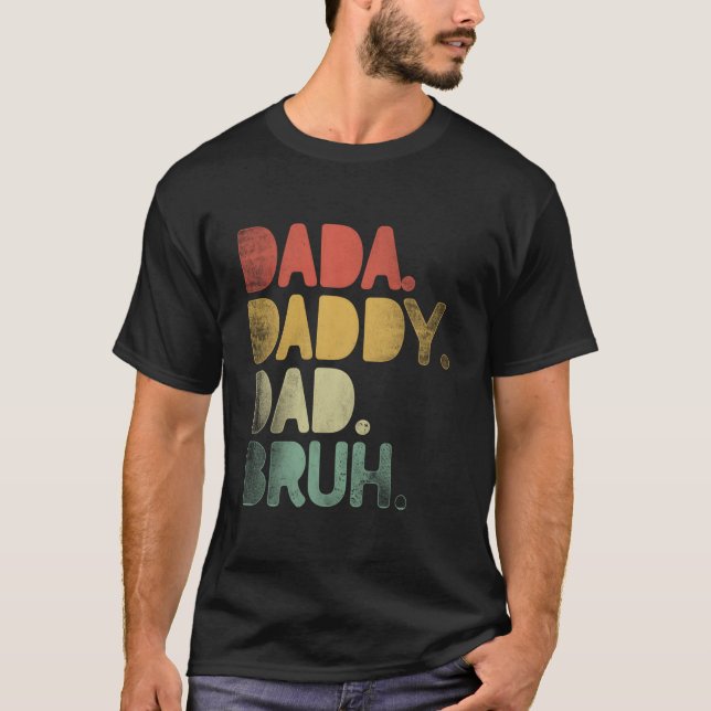 Camiseta Dada Daddy Dad Bruh Dad Fathers Day (Frente)