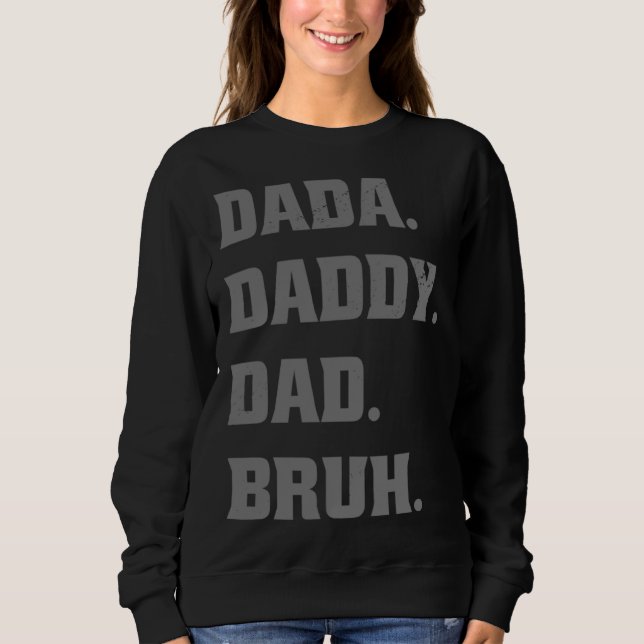 Camiseta Dada Daddy Dad Bruh  Father s Day Father Son (Frente)