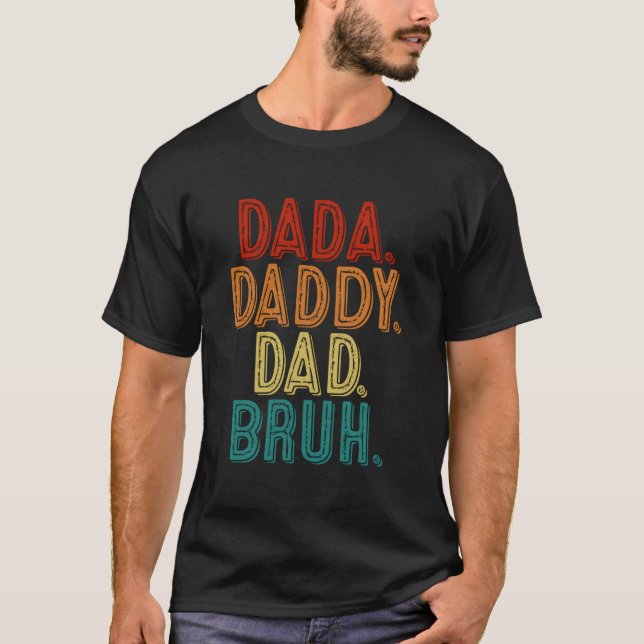 Camiseta Dada Daddy Dad Bruh Fathers Day (Frente)