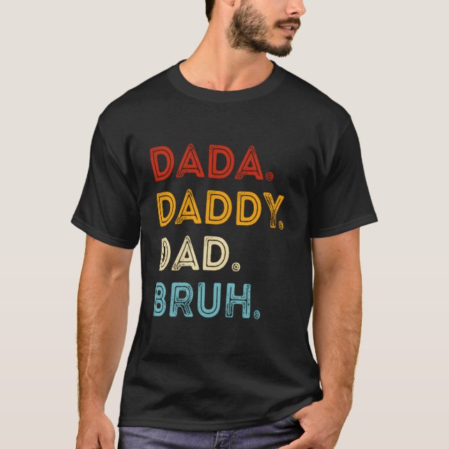 Camiseta Dada Daddy Dad Bruh Father'S Day (Frente)