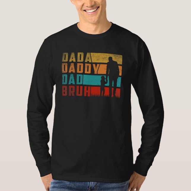 Camiseta Dada Daddy Dad Bruh Fathers Day Funny Father and S (Frente)