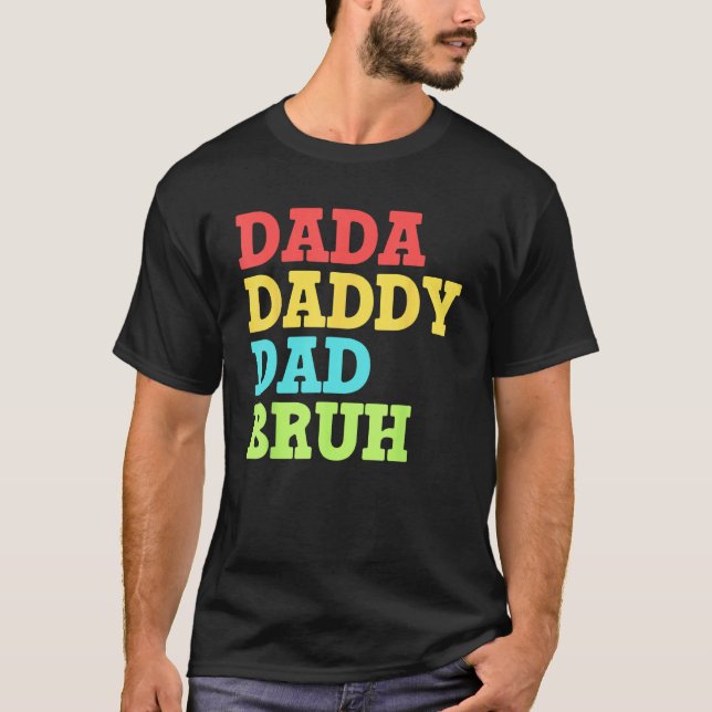 Camiseta Dada Daddy Dad Bruh   First Time Dad   Father's Da (Frente)
