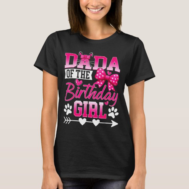 Camiseta Dada Of The Birthday Girl Cat Kitty Family Matchin (Frente)