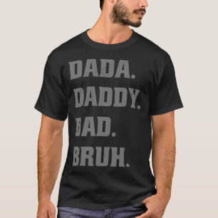 Camiseta Dada Pai Bruh Dia do Pai Filho