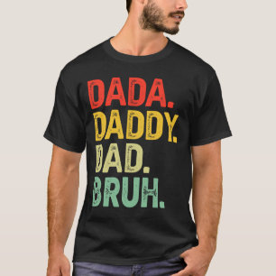 Camiseta Dada Pai Bruh Oferece aos Homens Dia de os pais En