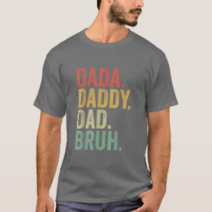 Camiseta Dada Pai Bruh Pai Engraçado Irmãos do Pai do Pai