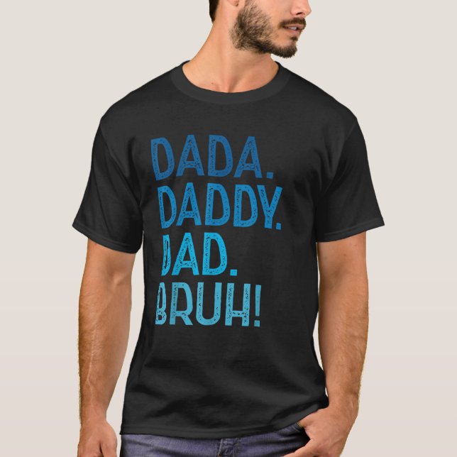 Camiseta Dada Pai Bruh para Pais Engraçado Dia do Pai (Frente)