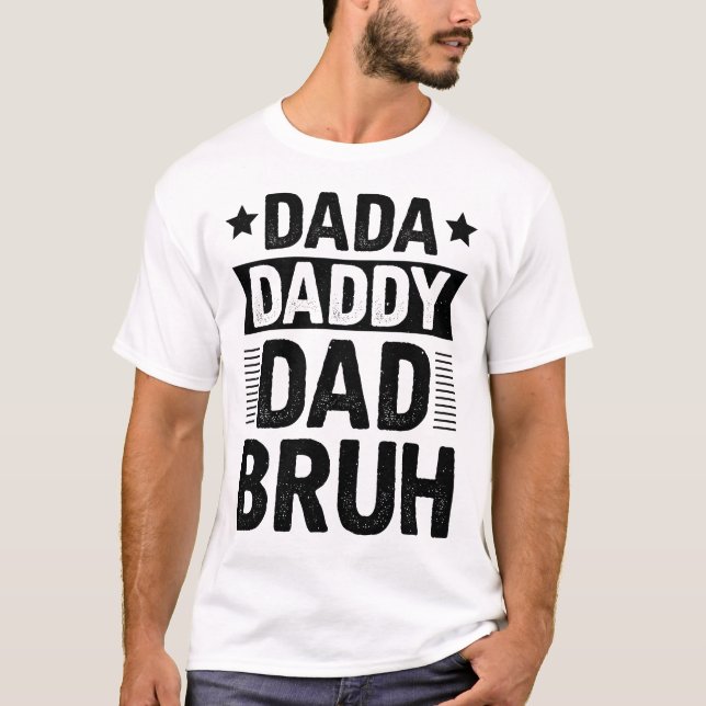 Camiseta Dada Pai Pai Bruh (Frente)