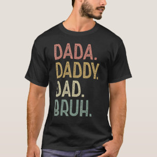 Camiseta Dada Pai Pai Bruh Aniversário Para Pais Homens Pai