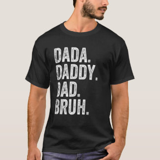 Camiseta Dada Pai Pai Bruh Dia de os pais Engraçado