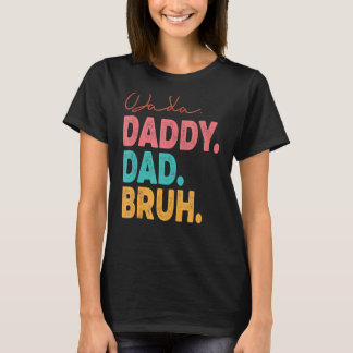 Camiseta Dada Pai Pai Bruh Melhor Pai Já  Pai Marido Fa