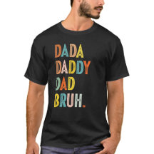 Dada Pai Pai Bruh Shirt Vintage Dia de os pais Pre
