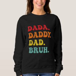 Camiseta dada papai pai bruh homens dia dos pais vestuário