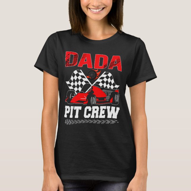 Camiseta Dada T Crew Racing Family Race Car Birthday Boy  (Frente)