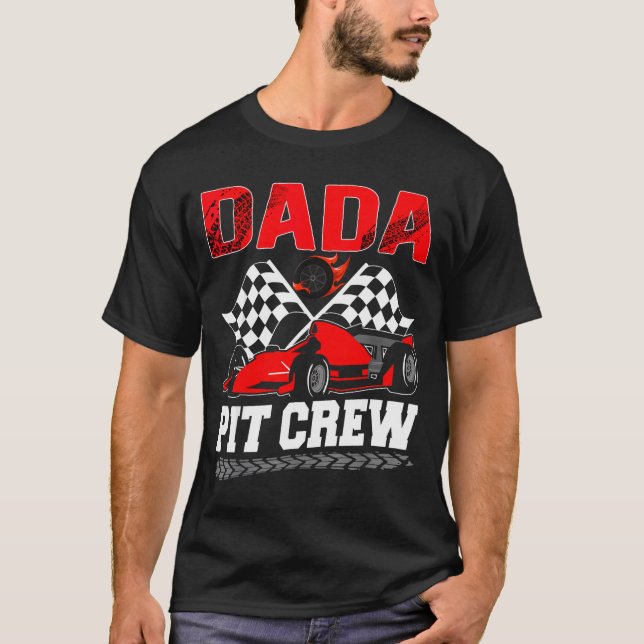 Camiseta Dada T Crew Racing Family Race Car Birthday Boy  (Frente)