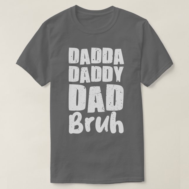 Camiseta Dadda Pai Pai Bruh (Frente do Design)