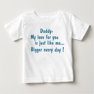 Camiseta daddy my love for you...