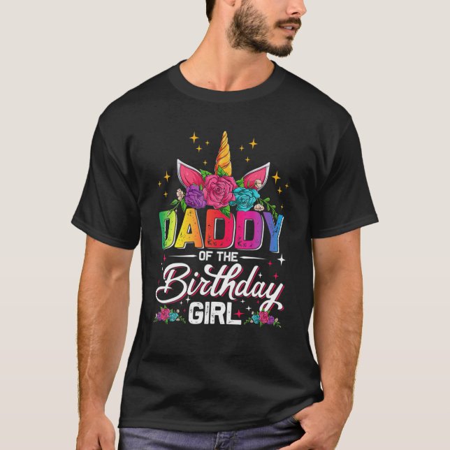 Camiseta Daddy Of The Birthday Girl Unicorn Family Matching (Frente)