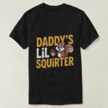 Camiseta Daddy’s Lil Squirter Tee<br><div class="desc">A hilariously awkward and cheeky design featuring the phrase “Daddy’s Lil Squirter” paired with a mischievous cartoon squirrel for maximum cringe humor. Perfect for fans of edgy jokes, meme culture, and sarcastic graphic tees that make people laugh—or blush. Great for parties, casual wear, or anyone who loves bold, inappropriate humor...</div>
