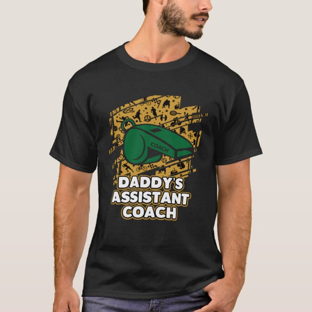 Camiseta Daddys Assistant Coach  Child Humor Son and Daught (Frente)