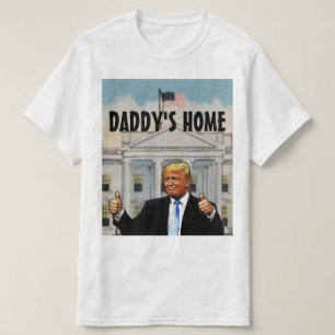 Camiseta DADDY'S HOME TRUMP